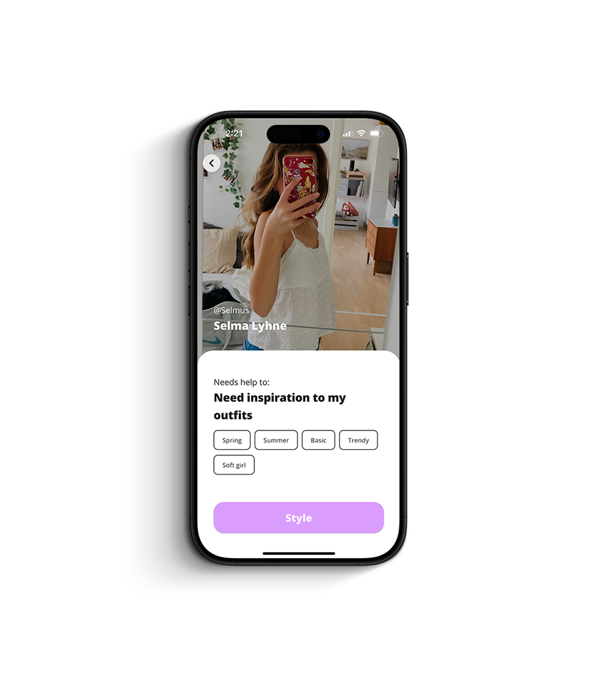 SOCIAL STYLING Have your wardrobe styled by the community to suit your unique needs, or use your expertise to help others with their styling.